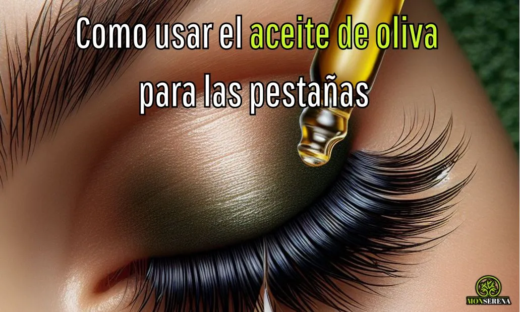 Como usar el aceite de oliva para las pestañas