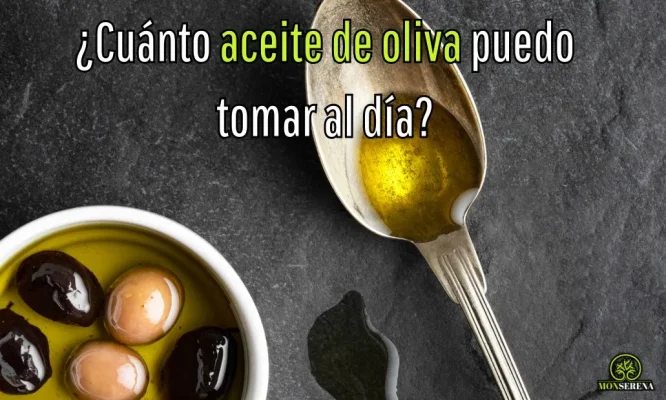 cuánto aceite de oliva puedo tomar al día