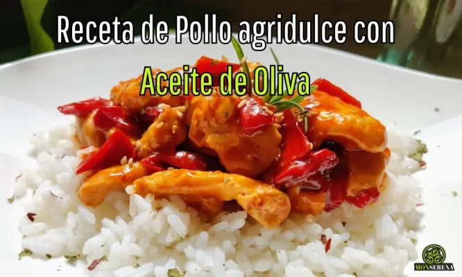Pollo agridulce con Aceite de Oliva