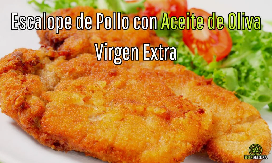Escalope de Pollo con Aceite de Oliva Virgen Extra