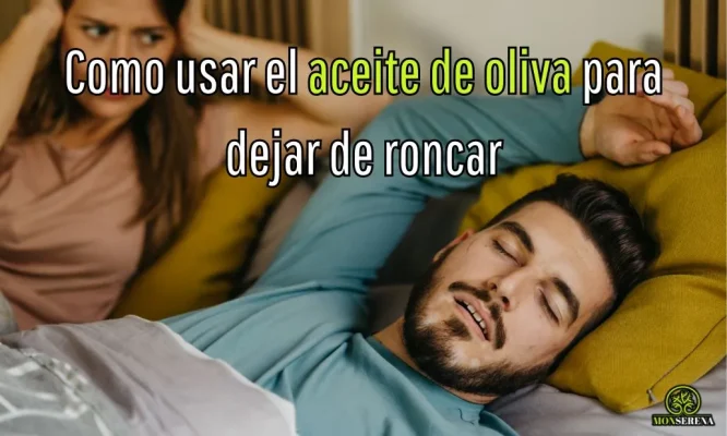 Como usar el aceite de oliva para dejar de roncar
