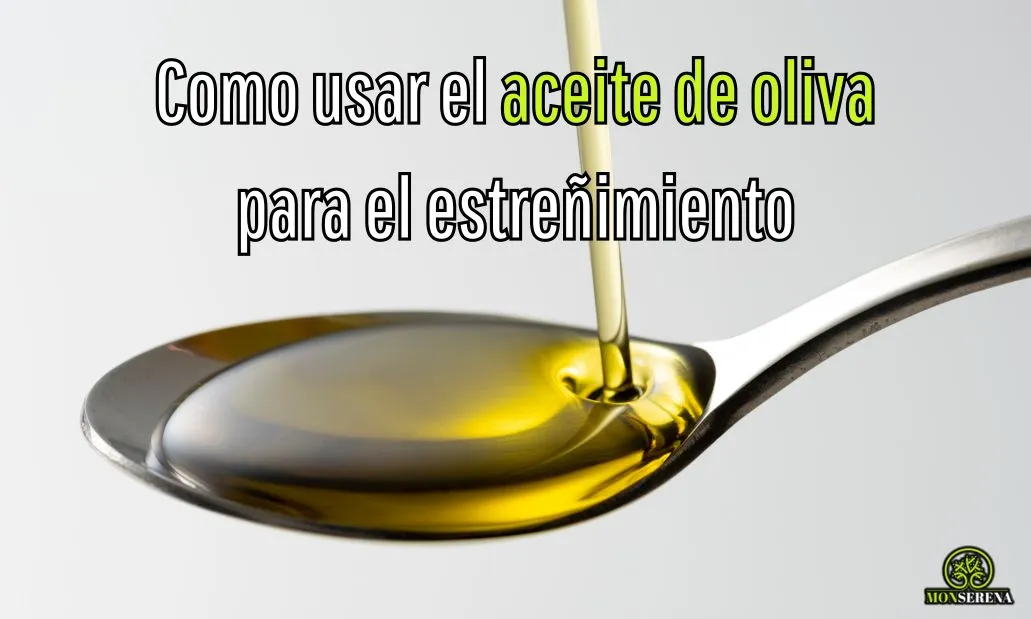 ¿Cómo usar el aceite de oliva para el estreñimiento?