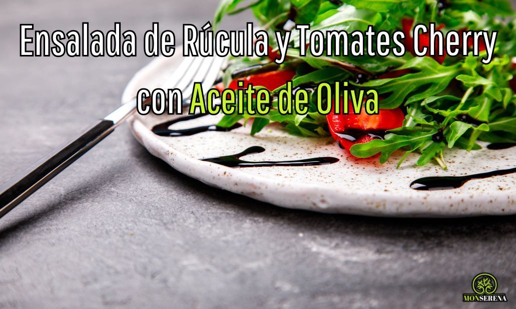 Ensalada de Rúcula y Tomates Cherry con Aceite de Oliva