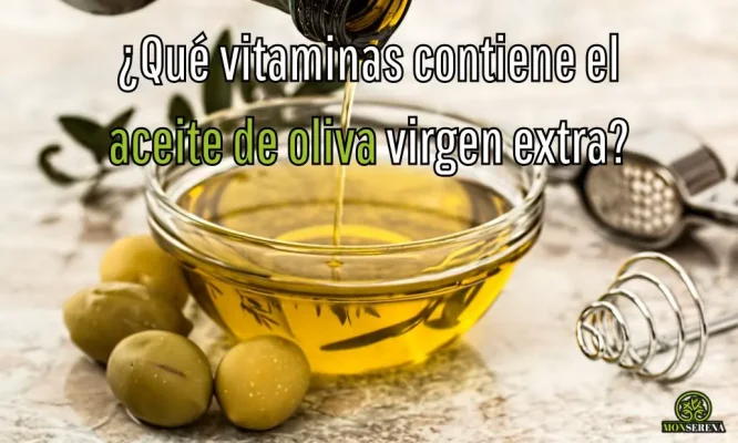 ¿Qué vitaminas contiene el aceite de oliva virgen extra?