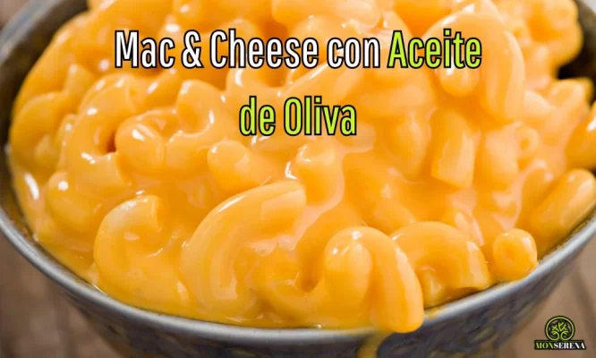 Mac & Cheese con Aceite de Oliva
