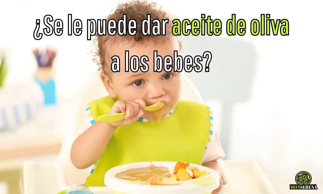 ¿Se le puede dar aceite de oliva a los bebes?