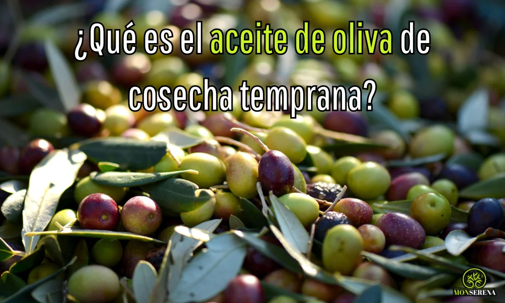 ¿Qué es el Aceite de cosecha temprana?